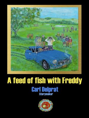 cover image of A Feed of Fish with Freddie